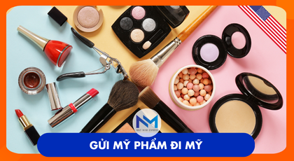 Gửi mỹ phẩm đi Mỹ