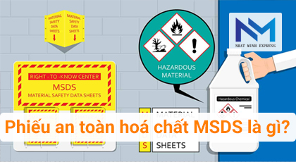 Phiếu an toàn hoá chất MSDS là gì?