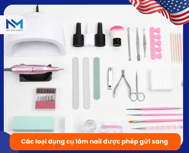 cac dung cu nail duoc phep gui sang my