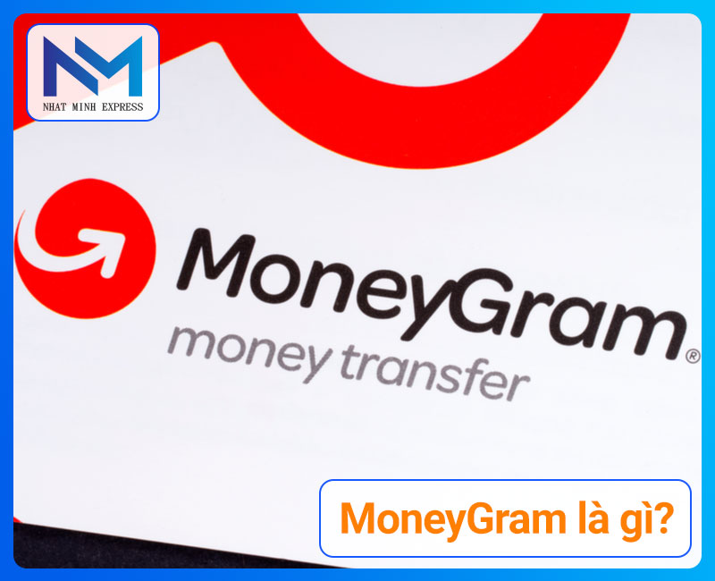 MoneyGram là gì