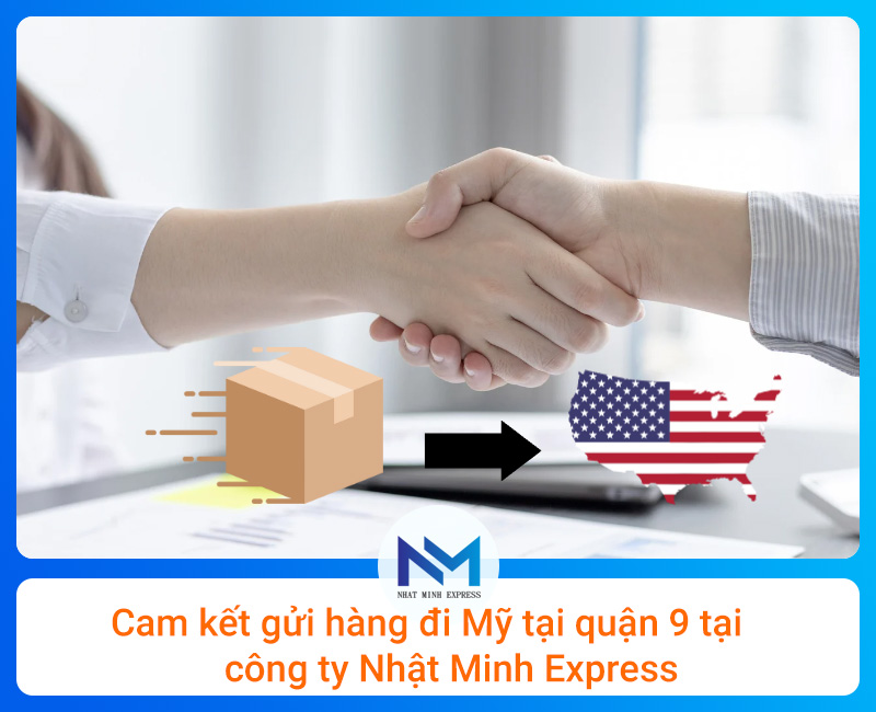 Cam kết của Nhật Minh Express về dịch vụ gửi hàng quận 9 uy tín chuyên nghiệp