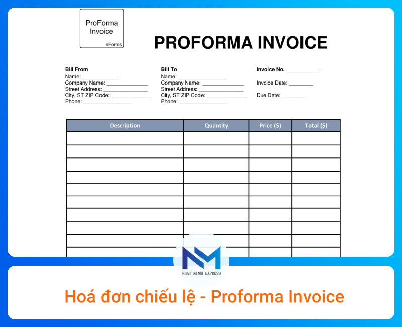 Hóa đơn chiếu lệ - Proforma Invoice