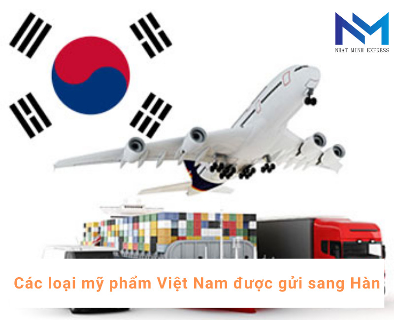 Các loại mỹ phẩm Việt Nam được gửi sang Hàn