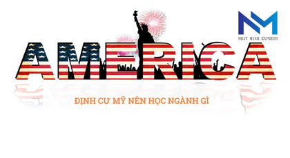 Định cư Mỹ nên học ngành gì và những ngành dễ xin việc ở Mỹ