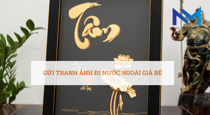 Gửi tranh ảnh đi nước ngoài cước phí rẻ và siêu tốc tại TPHCM