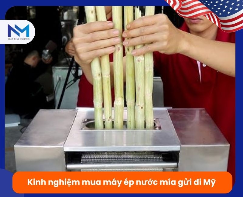 kinh nghiem mua may ep nuoc mia gui den my