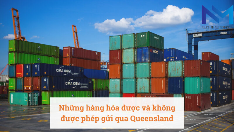 Những hàng hóa được và không được phép gửi qua Queensland