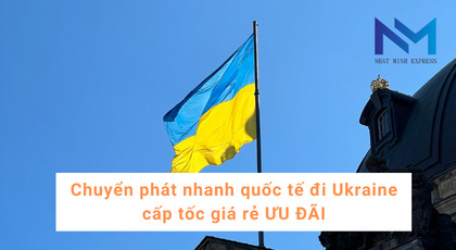 Chuyển phát nhanh quốc tế đi Ukraine