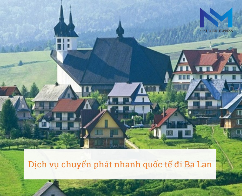 Dịch vụ chuyển phát nhanh quốc tế đi Ba Lan