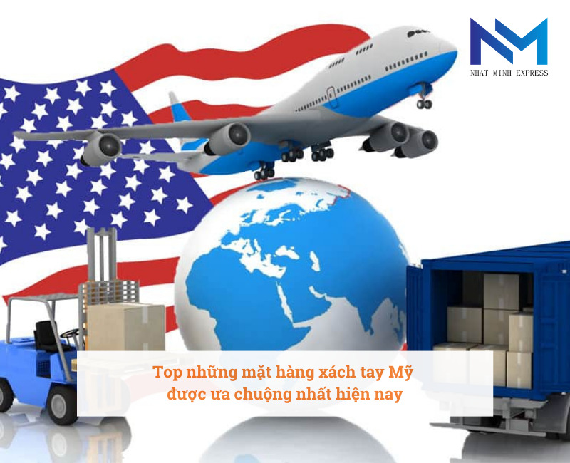 Top những mặt hàng xách tay Mỹ được ưa chuộng nhất hiện nay