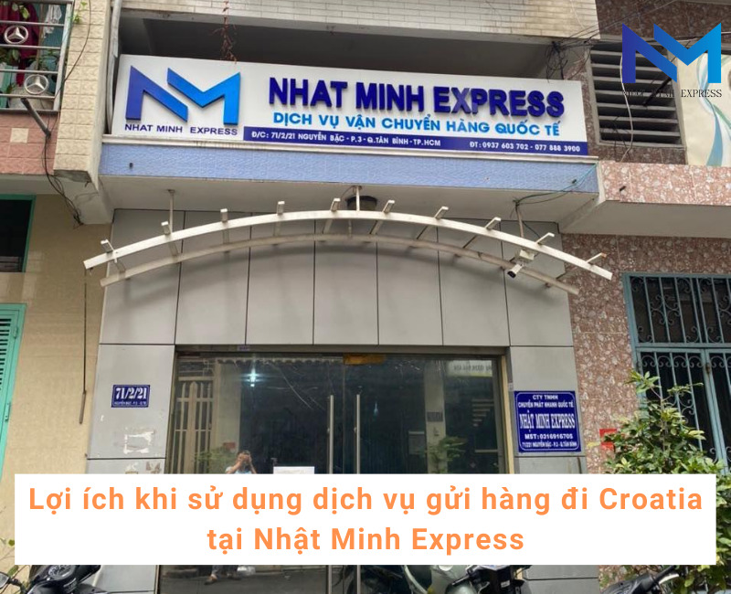 Lợi ích khi sử dụng dịch vụ gửi hàng đi Croatia tại Nhật Minh Express