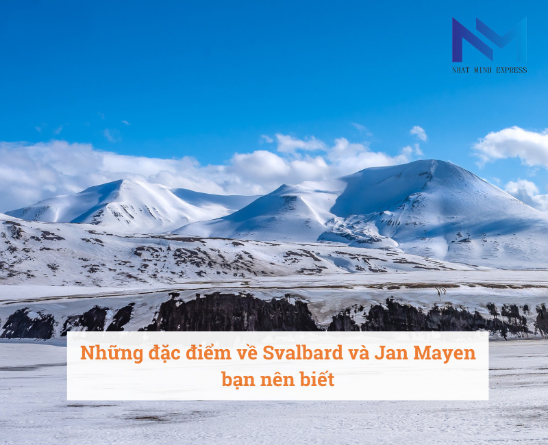 Những đặc điểm về Svalbard và Jan Mayen bạn nên biết