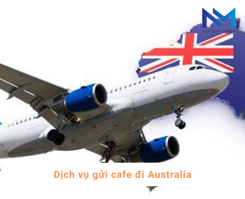 Dịch vụ gửi cafe đi Australia