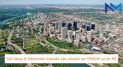 Gửi hàng đi Edmonton Canada vận chuyển tại TPHCM uy tín RẺ