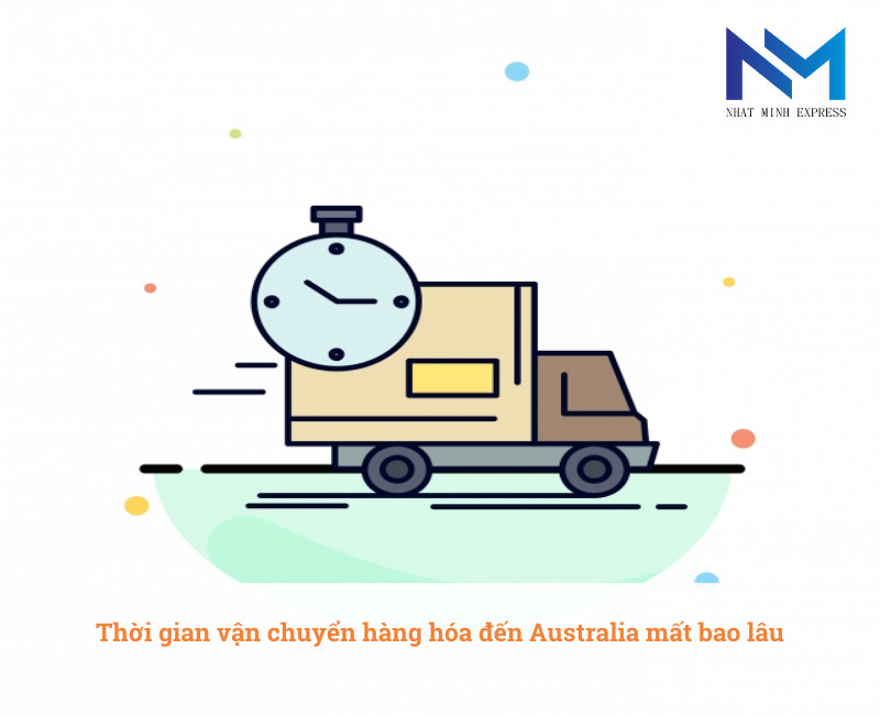 Thời gian vận chuyển hàng hóa đến Australia mất bao lâu