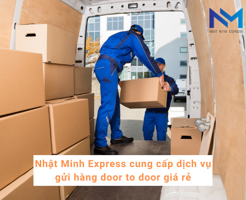 Nhật Minh Express cung cấp dịch vụ gửi hàng door to door giá rẻ