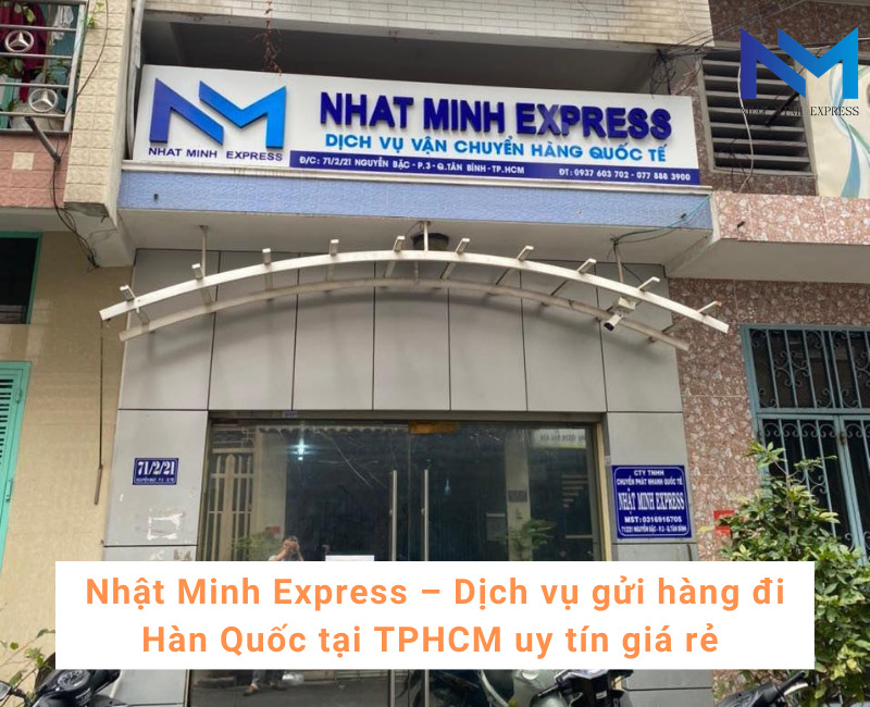 Nhật Minh Express – Dịch vụ gửi hàng đi Hàn Quốc tại TPHCM uy tín giá rẻ