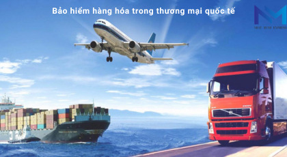 Bảo hiểm hàng hóa trong thương mại quốc tế