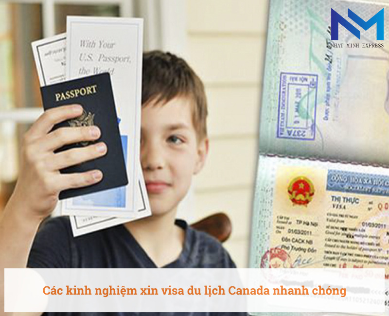 Các kinh nghiệm xin visa du lịch Canada nhanh chóng