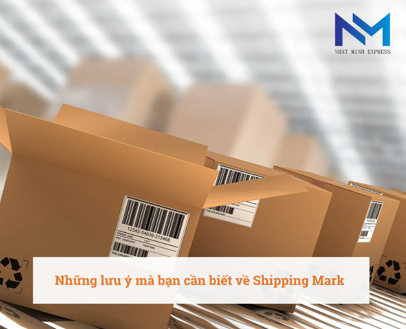 Những lưu ý mà bạn cần biết về Shipping Mark 