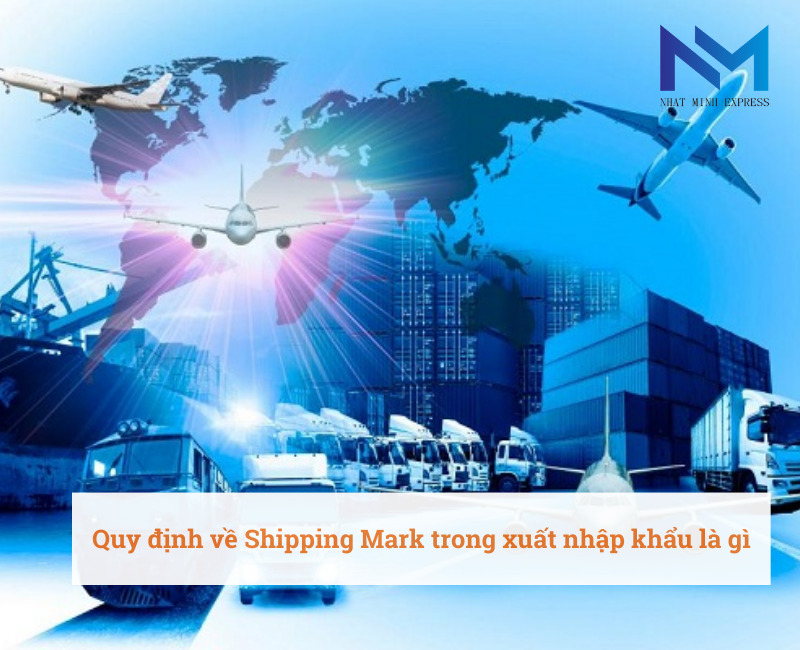 Quy định về Shipping Mark trong xuất nhập khẩu là gì