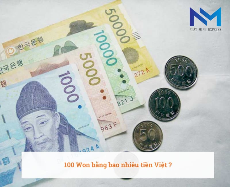 100 Won bằng bao nhiêu tiền Việt