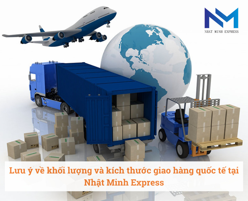 Lưu ý về khối lượng và kích thước giao hàng quốc tế tại Nhật Minh Express