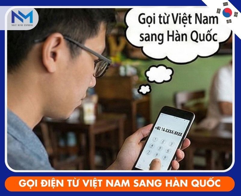 goi dien tu viet nam sang han quoc