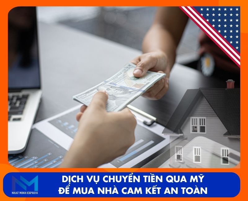Chuyển tiền qua Mỹ mua nhà