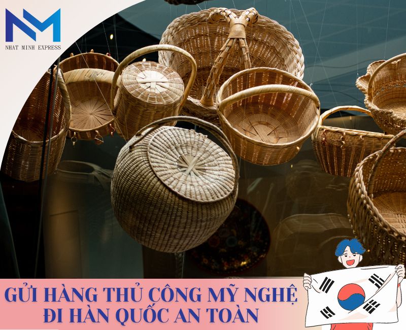 gửi hàng thủ công mỹ nghệ đi Hàn Quốc