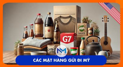 Các loại hàng hóa có thể vận chuyển sang Mỹ