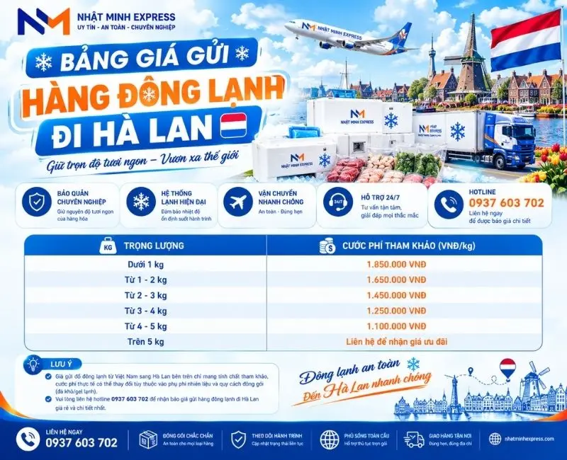 Gửi hàng đông lạnh đi Hà Lan GIÁ RẺ chỉ từ 1 tr 100K bang gia gui hang dong lanh di ha lan nhatminhexpress