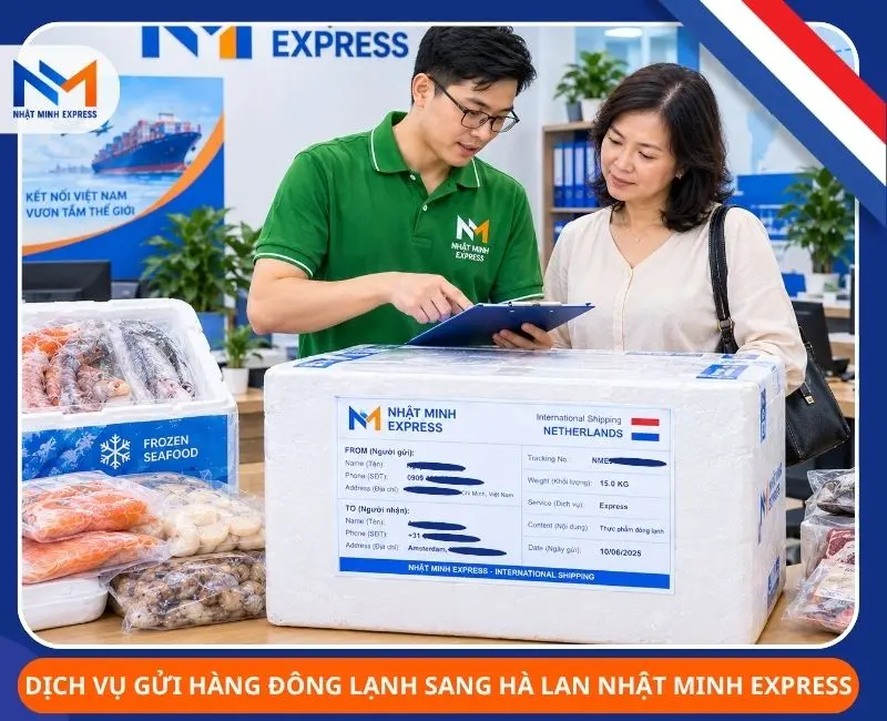 Gửi hàng đông lạnh đi Hà Lan GIÁ RẺ chỉ từ 1 tr 100K dich vu gui hang dong lanh sang ha lan nhat minh express